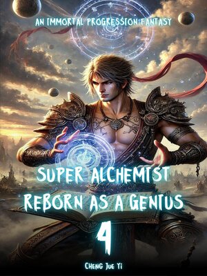cover image of Super Alchemist Reborn as a Genius